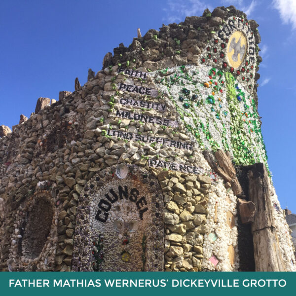 Father Mathias Wernerus’ Dickeyville Grotto. A structure made of stones, bottles, cement and other materials. 